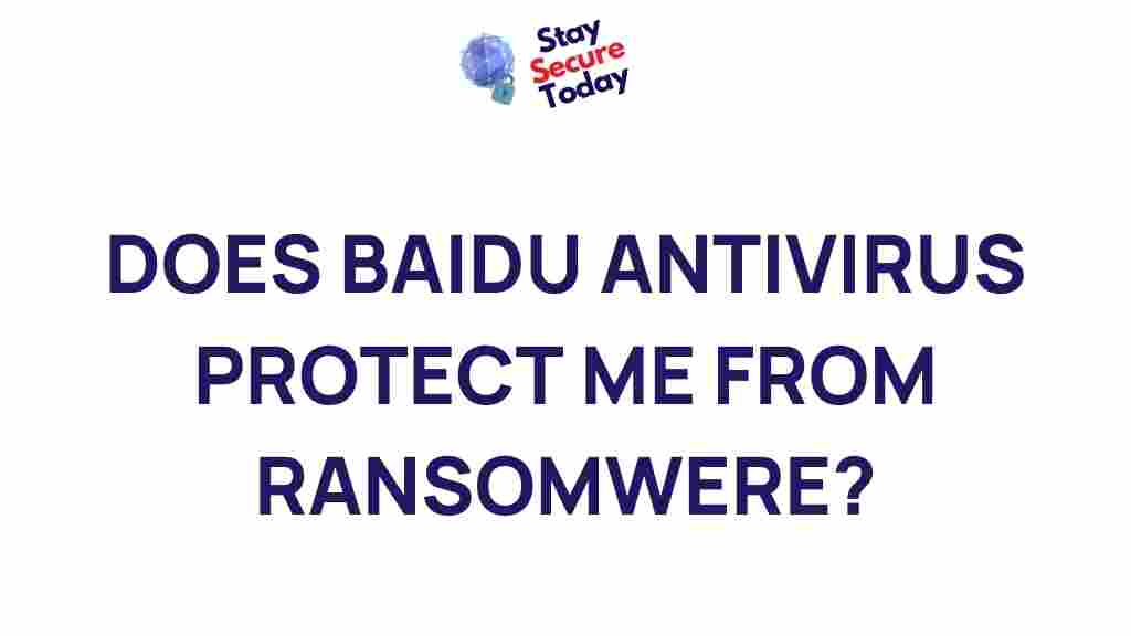 baidu-antivirus-ransomware-protection