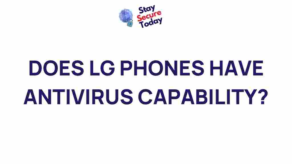 /lg-phones-antivirus-capability