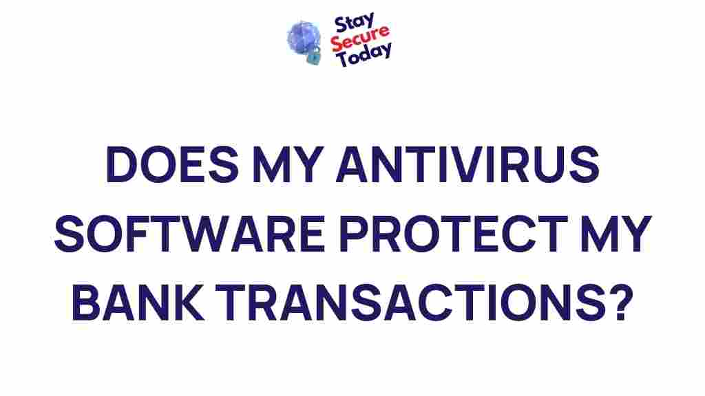 antivirus-protect-bank-transactions
