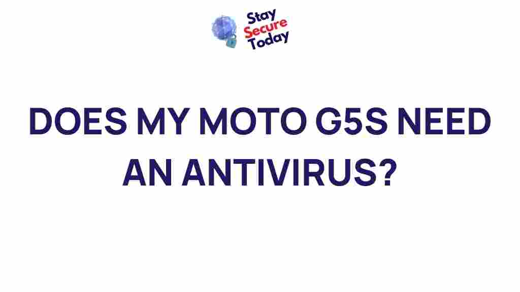 moto-g5s-antivirus-necessity