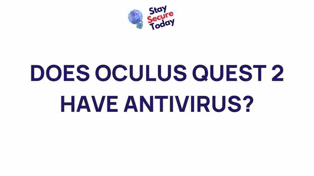 does-oculus-quest-2-have-antivirus