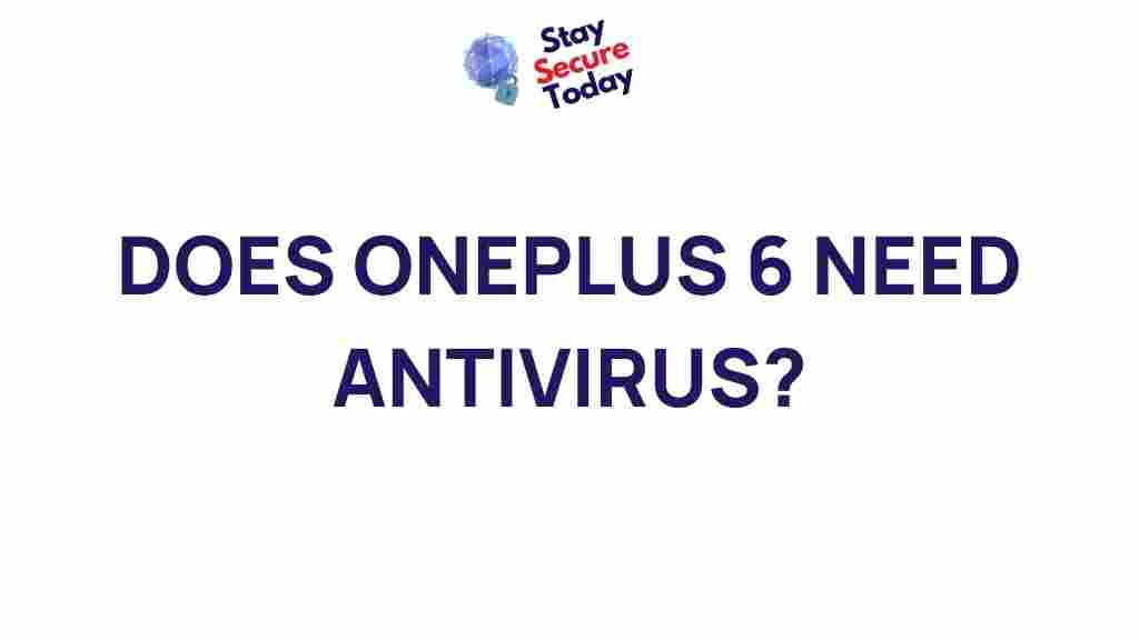 oneplus6-antivirus-necessity