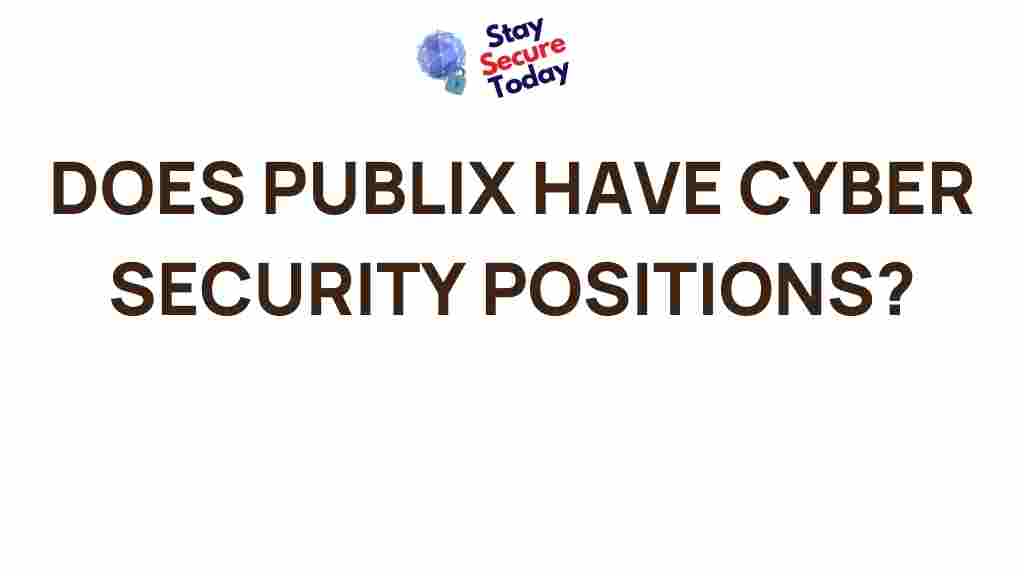 publix-cybersecurity-positions