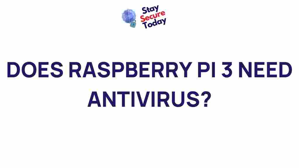raspberry-pi-3-antivirus-needs