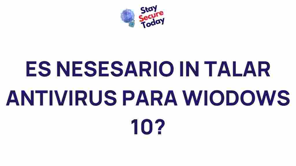 windows-10-antivirus-necessity