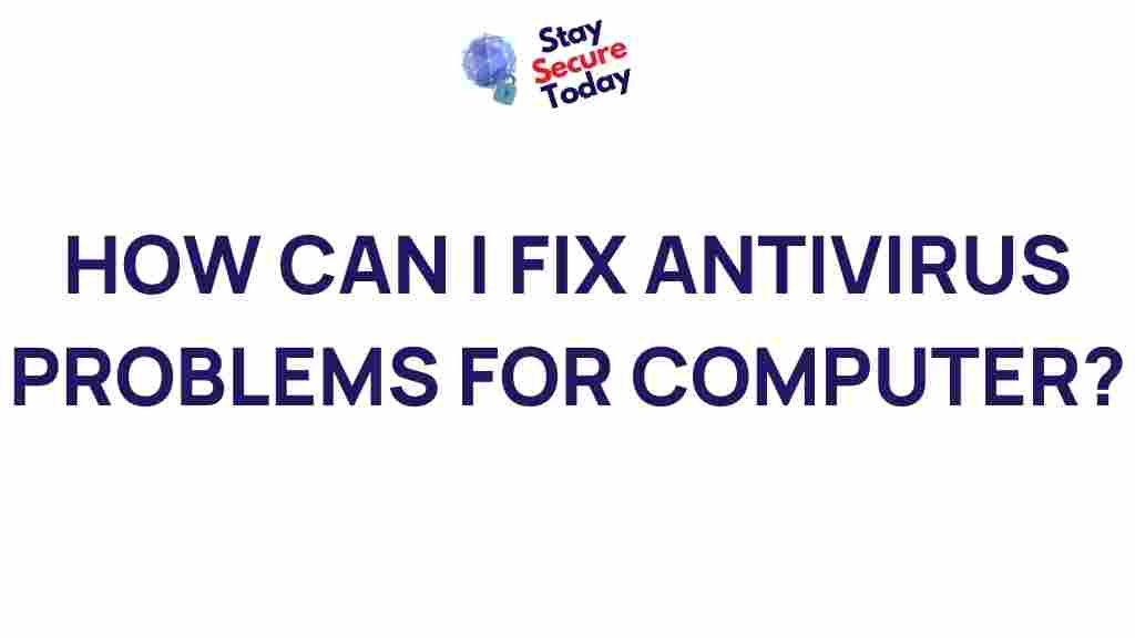 antivirus-issues-solutions