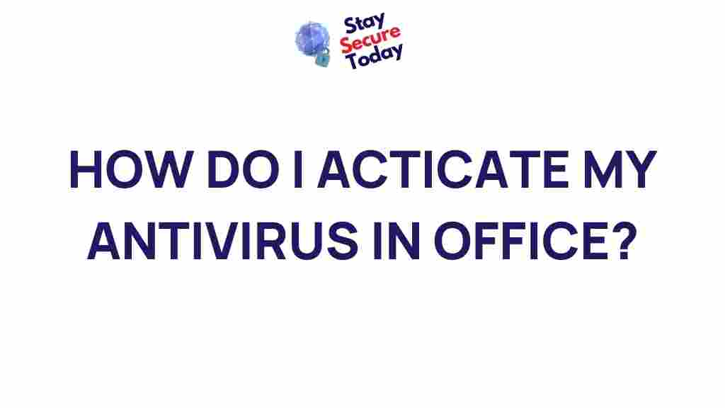 office-antivirus-activation-guide