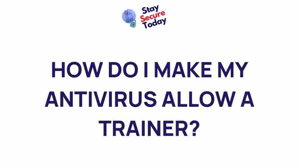 antivirus-trainer-customization