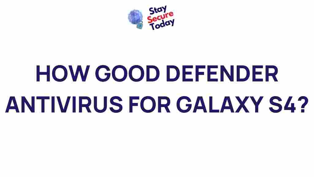 good-defender-antivirus-galaxy-s4