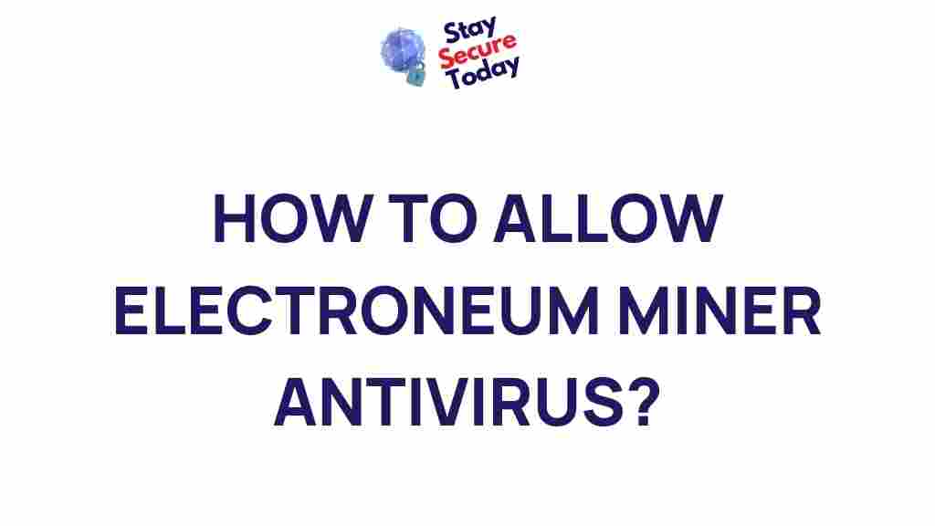 electroneum-miner-antivirus