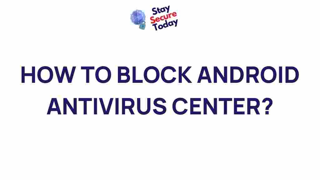 blocking-android-antivirus-center