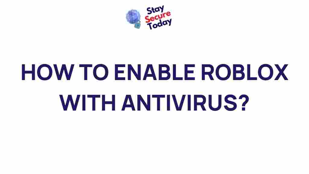 enabling-roblox-antivirus