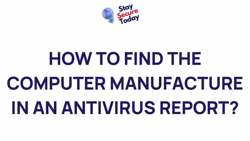 computer-manufacture-antivirus-report