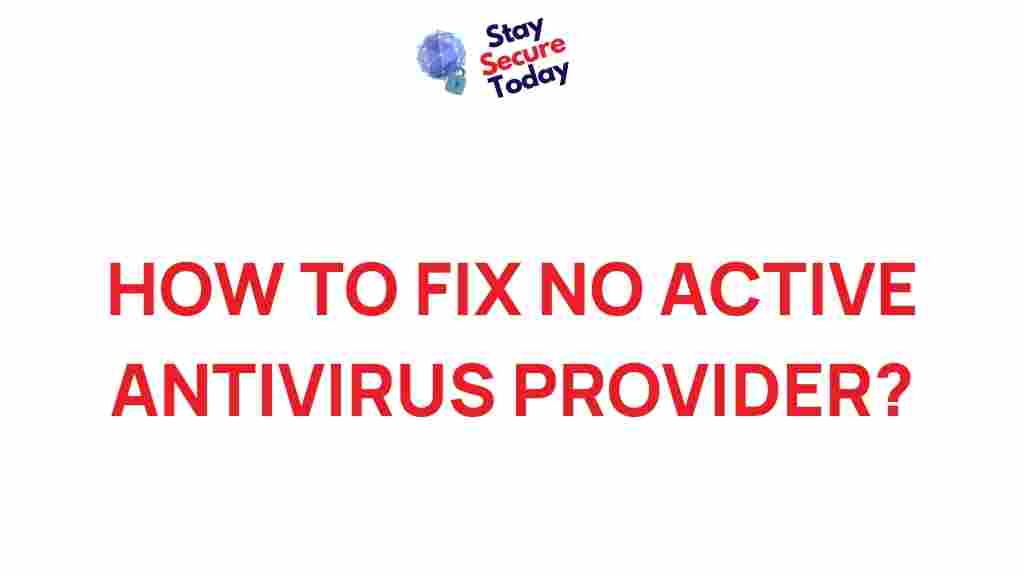 /fix-no-active-antivirus-provider