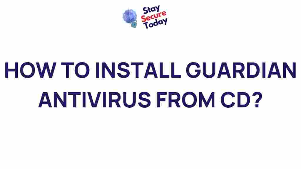 install-guardian-antivirus-cd