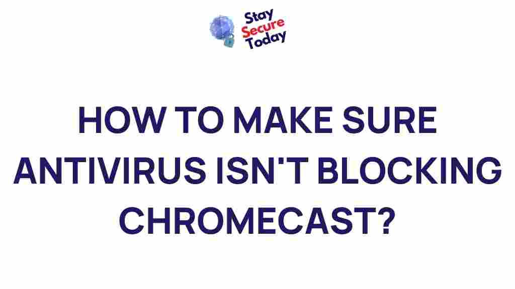 antivirus-chromecast-compatibility