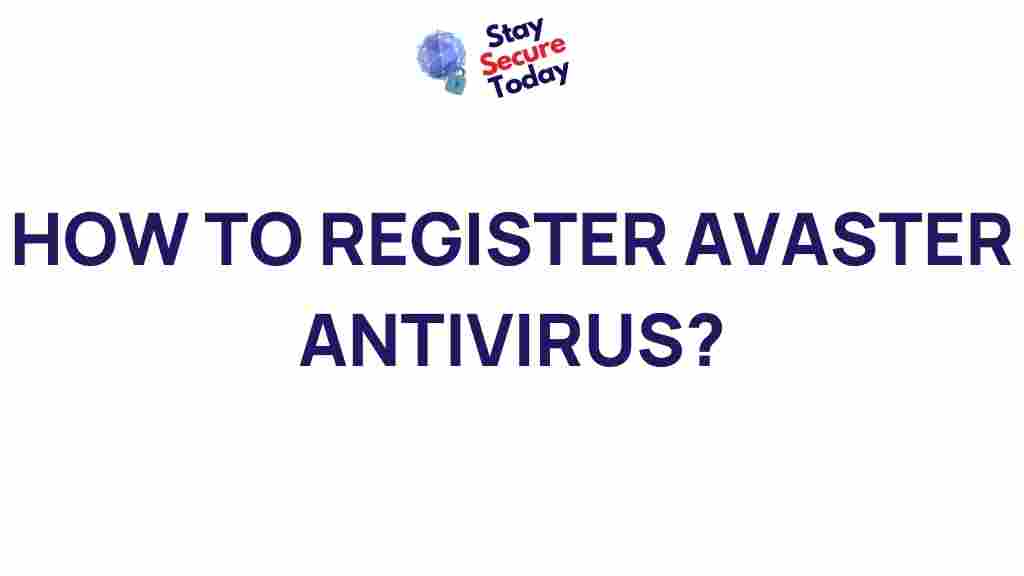 avaster-antivirus-registration