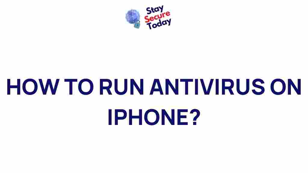 running-antivirus-on-iphone