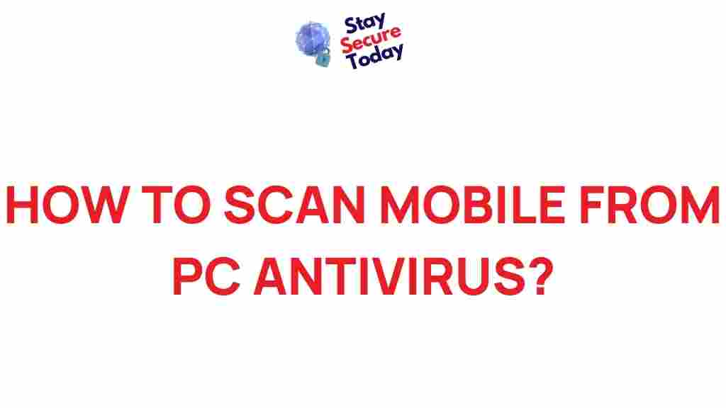 mobile-scanning-from-pc-antivirus
