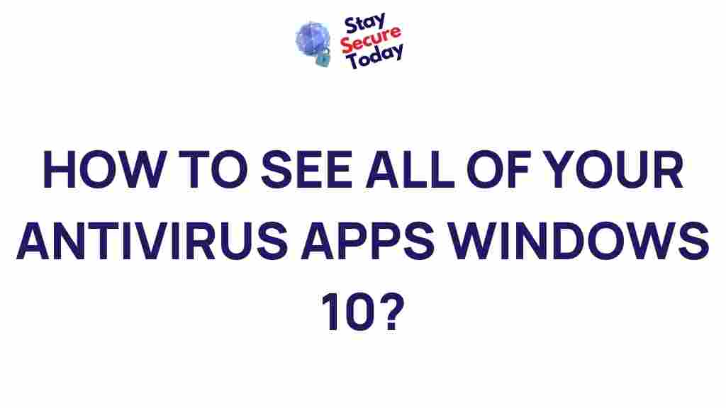 uncover-hidden-antivirus-apps-windows-10