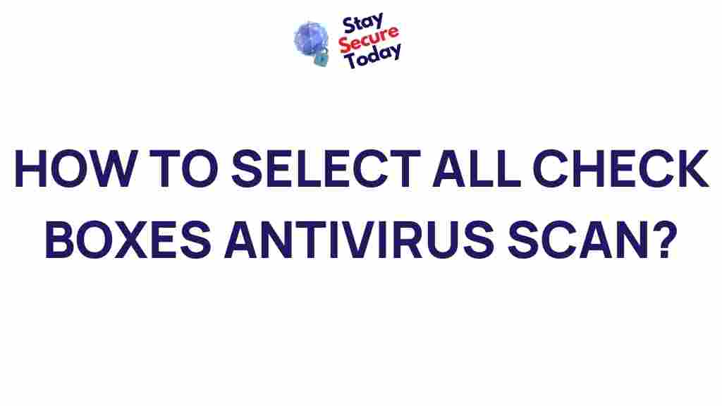 efficient-antivirus-scan-tips