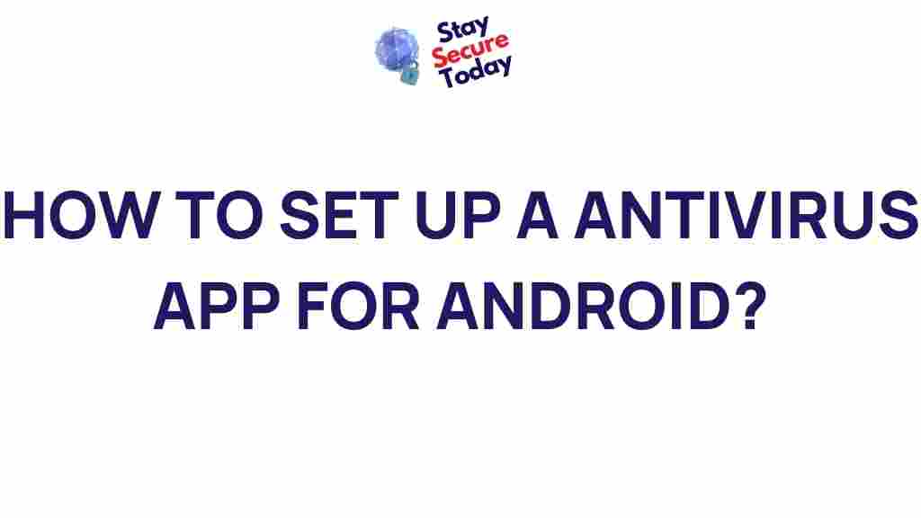 android-antivirus-app-setup