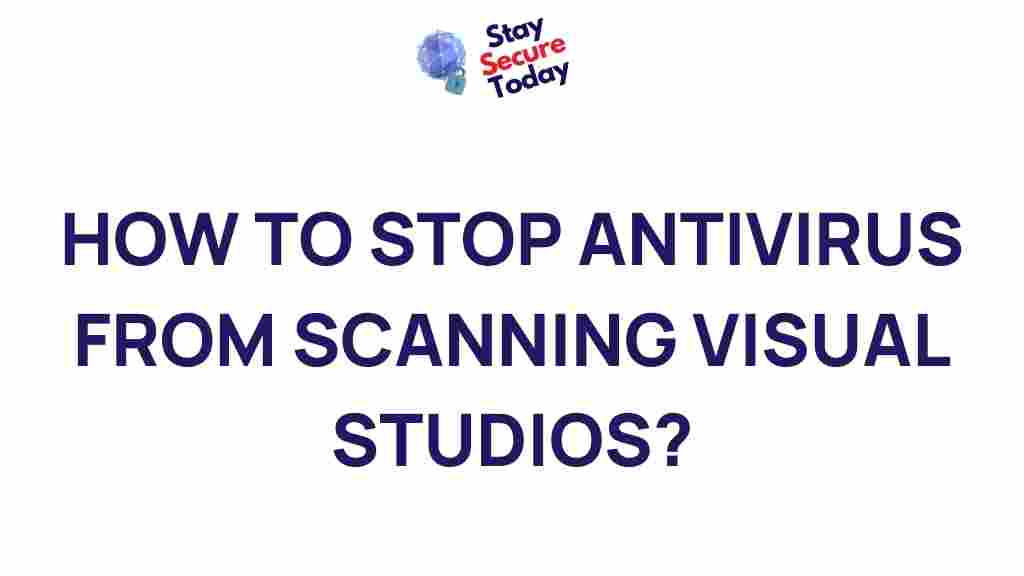 prevent-antivirus-scans-visual-studios