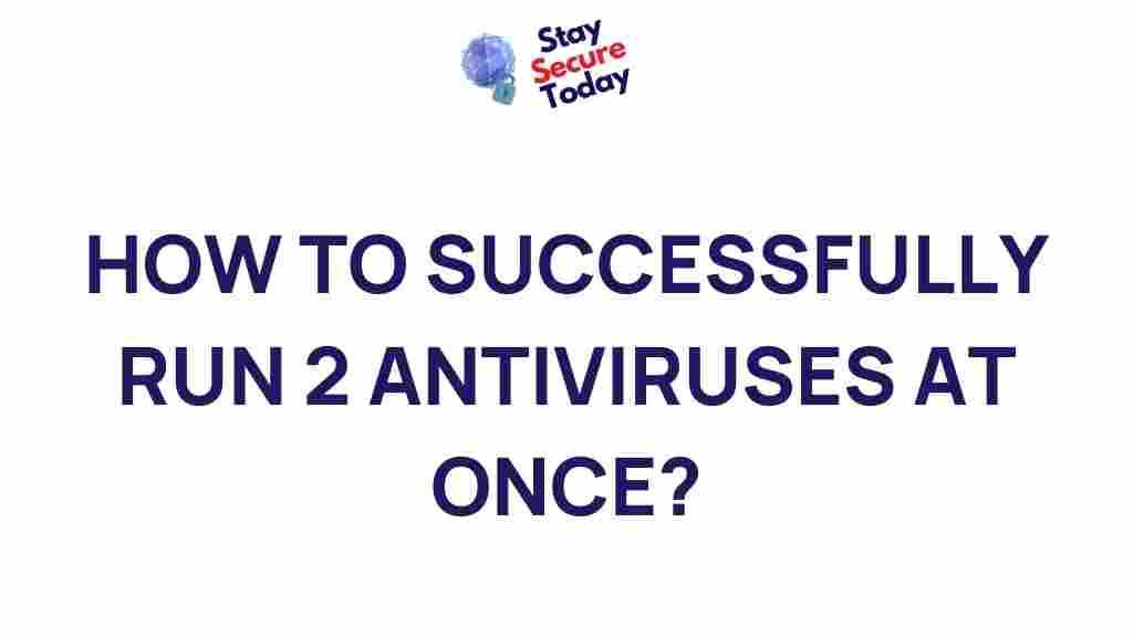 running-multiple-antiviruses