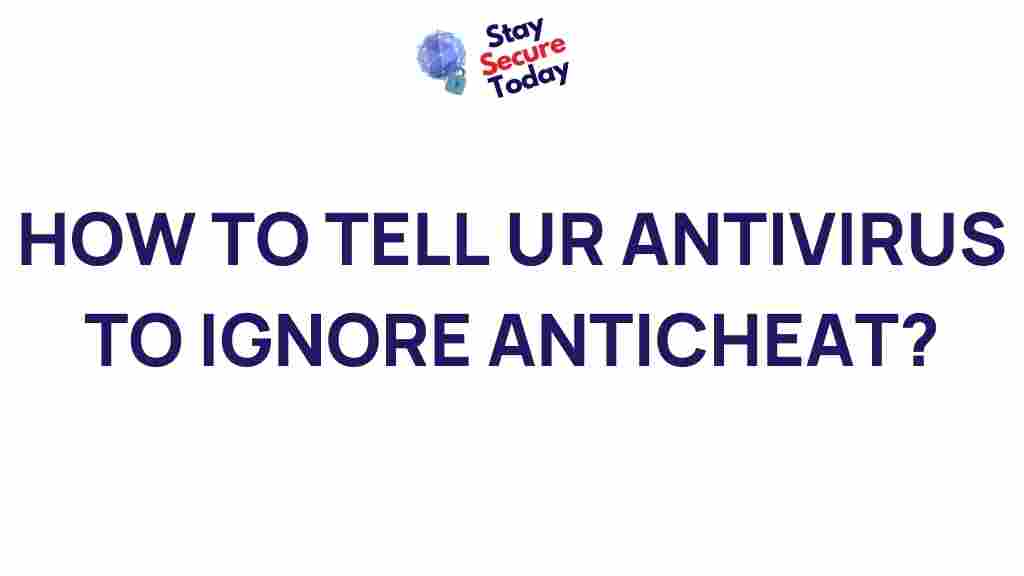 antivirus-exclusions-for-gaming