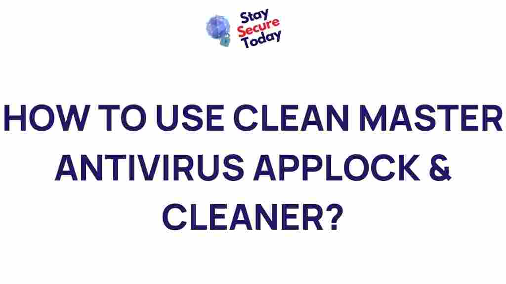 clean-master-antivirus-applock-cleaner