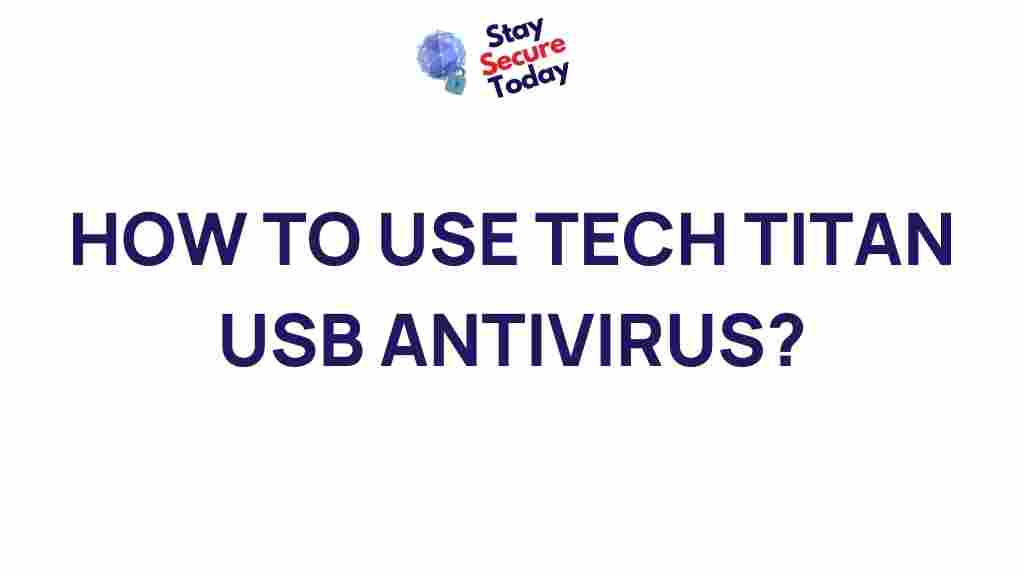 tech-titan-usb-antivirus