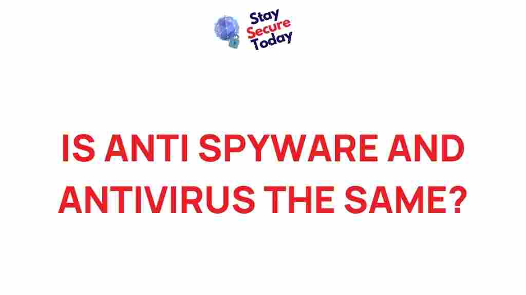 difference-anti-spyware-antivirus