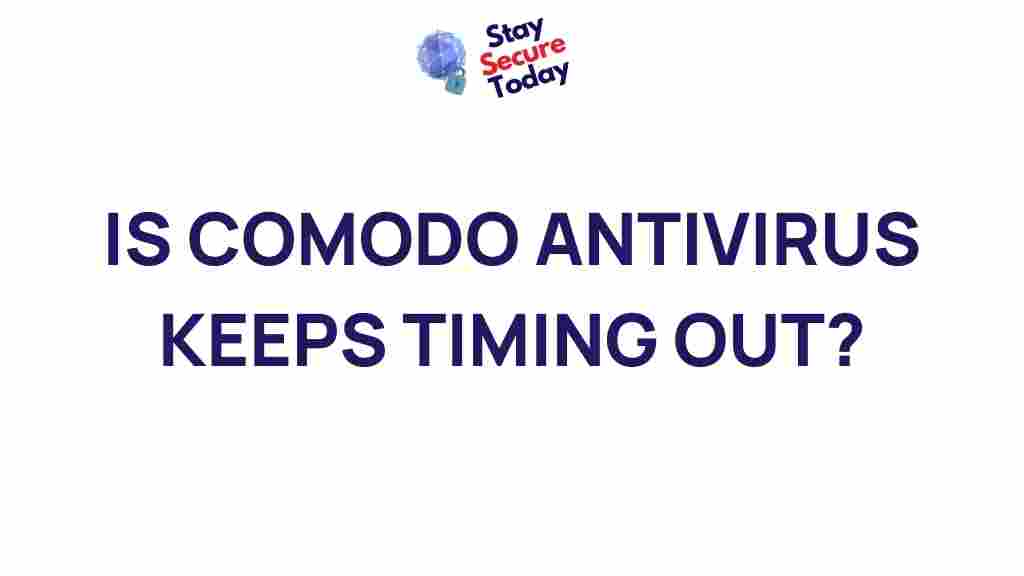 comodo-antivirus-timeouts
