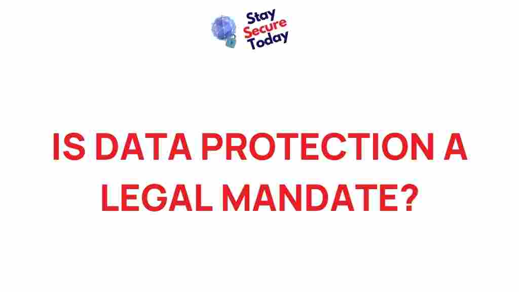 data-protection-legal-mandate