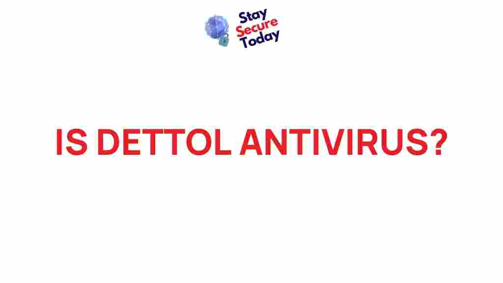 is-dettol-antivirus