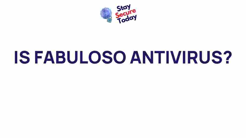 fabuloso-antivirus-review