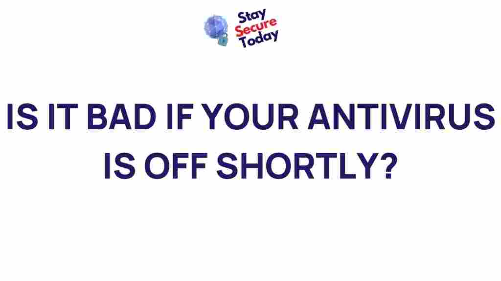 antivirus-risks-temporary-disable