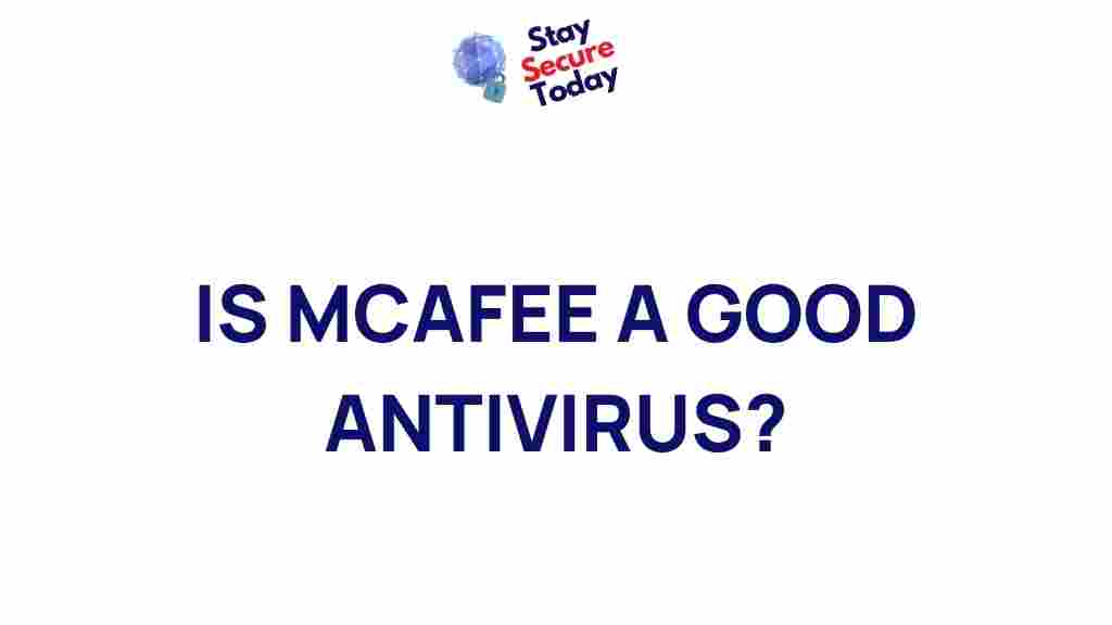 is-mcafee-good-antivirus