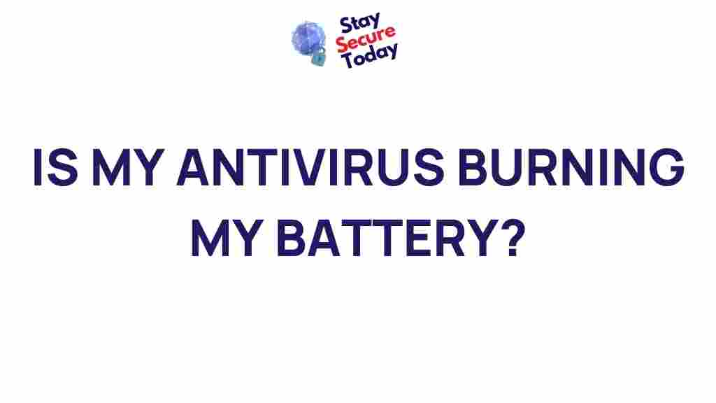 impact-of-antivirus-software-on-battery-life