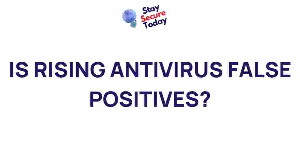 rising-antivirus-false-positives
