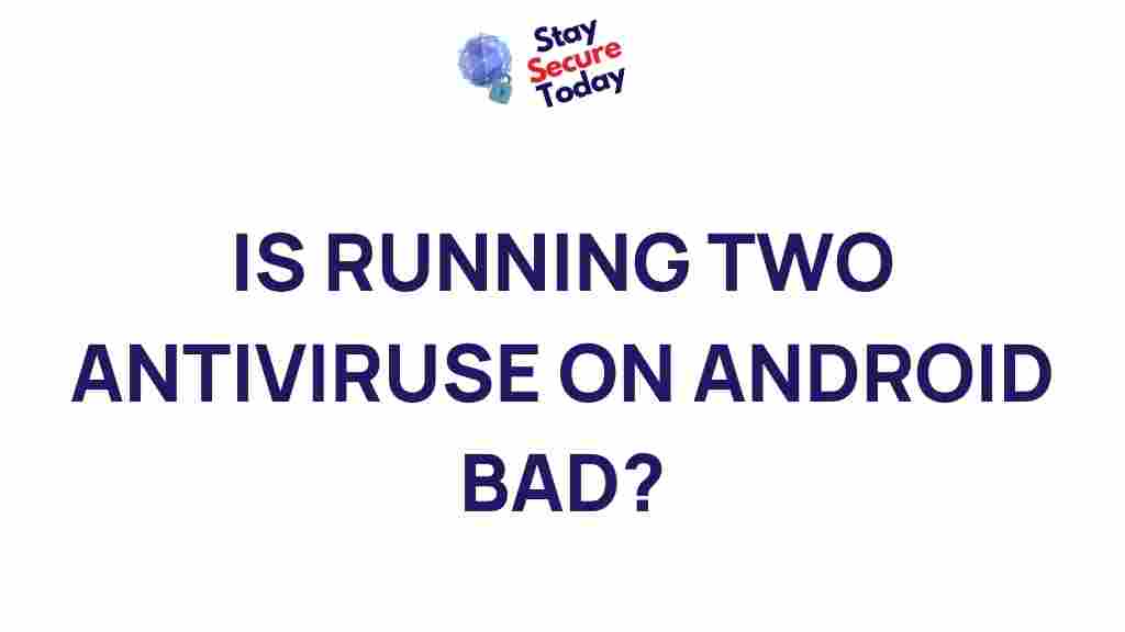 running-two-antivirus-android