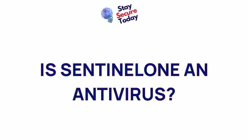 is-sentinelone-an-antivirus