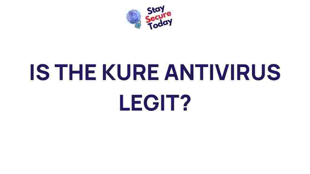 kure-antivirus-legitimacy