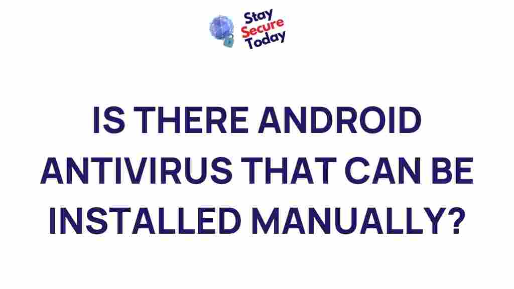 android-antivirus-installation-methods