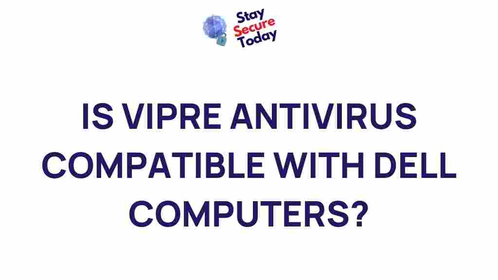 vipre-antivirus-dell-compatibility