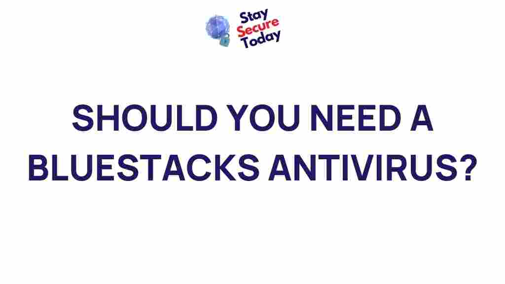 blueStacks-Antivirus-Review