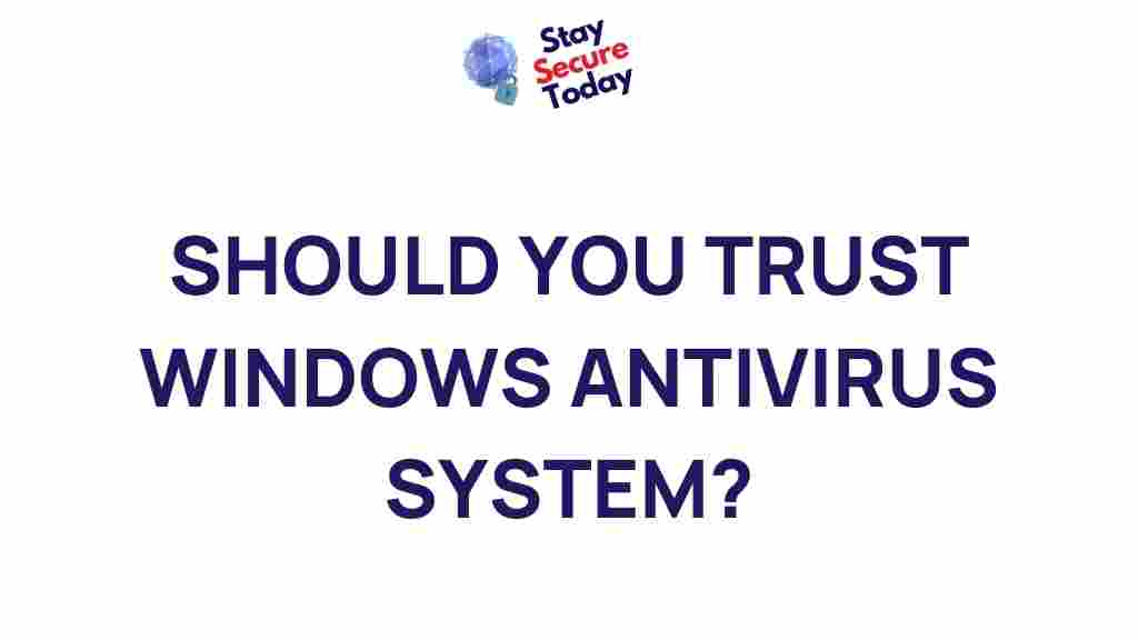 windows-antivirus-system-reliability