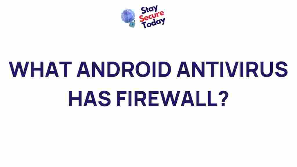 android-antivirus-with-firewall