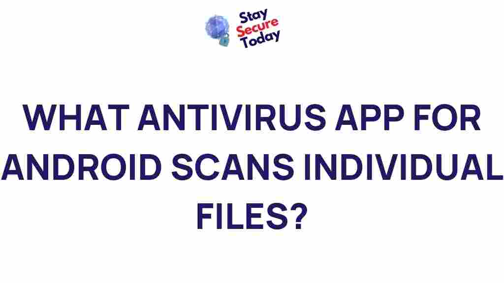 best-android-antivirus-file-scanning