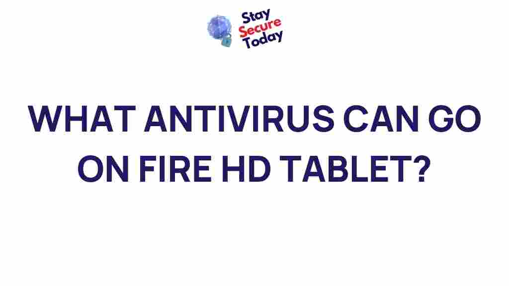 top-antivirus-for-fire-hd-tablets